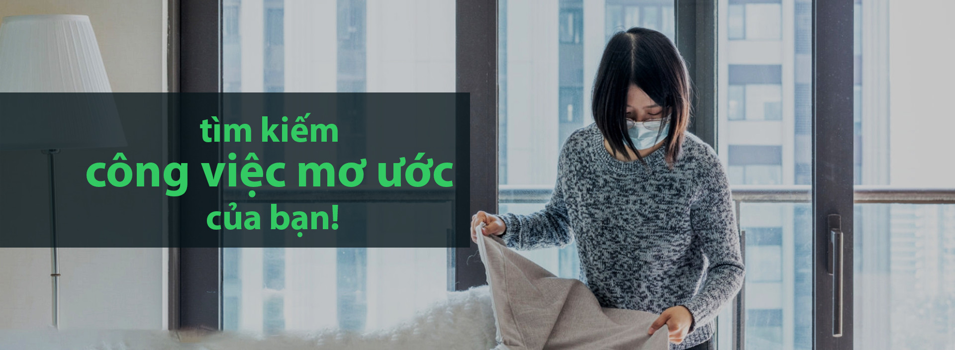Tìm kiếm công việc mơ ước của bạn!