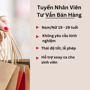 📍tuyển Dụng Nhân Viên Tư Vấn Bán Hàng – Phỏng Vấn Đi Làm Ngay